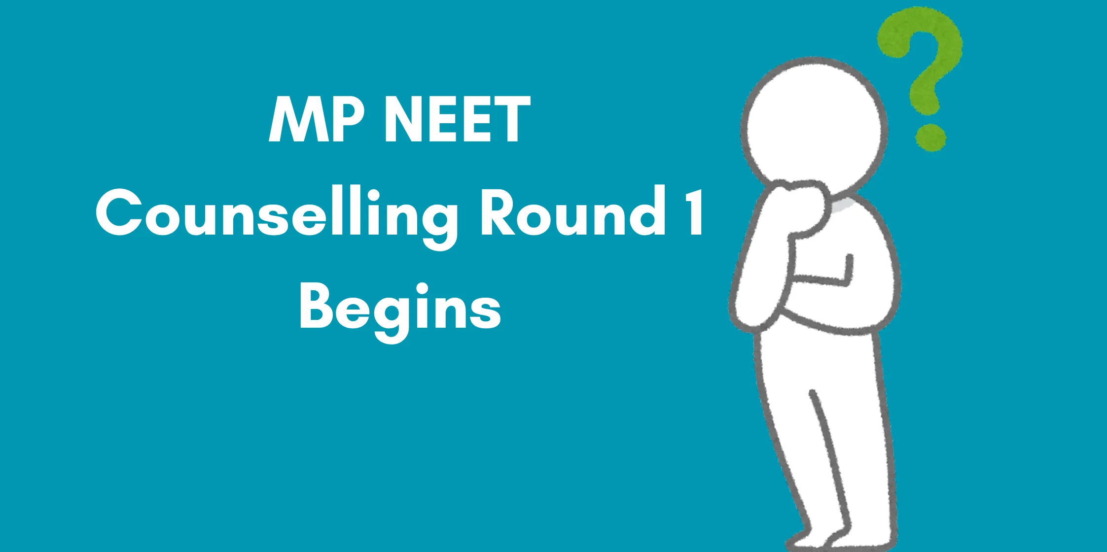 MP NEET Counselling Round 1 Begins